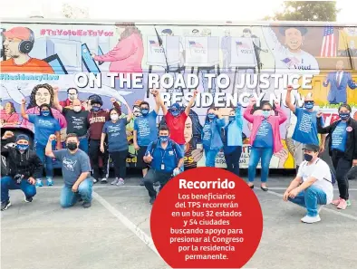  ??  ?? GIRA. La comunidad de los beneficiar­ios del TPS iniciaron un recorrido desde el lunes en Los Ángeles con la campaña “En el camino hacia la justicia”.