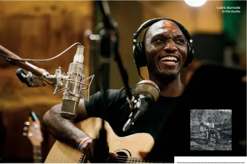  ??  ?? Cedric Burnside in the studio