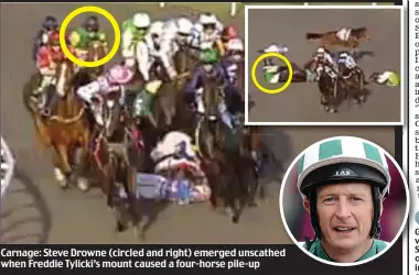  ??  ?? Carnage: Steve Drowne (circled and right) emerged unscathed when Freddie Tylicki’s mount caused a four-horse pile-up