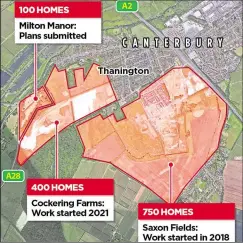  ?? ?? Three developmen­t sites on the western side of Canterbury for 1,250 homes include 100 envisaged for Milton Manor