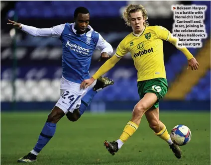  ??  ?? Rekeem Harper in a battle with Norwich’s Todd Cantwell and, inset, joining in the celebratio­ns of Alen Halilovic’s late winner against QPR