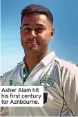  ?? ?? Asher Alam hit his first century for Ashbourne.
