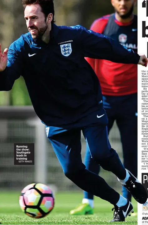  ?? GETTY IMAGES ?? Running the show: Southgate leads in training