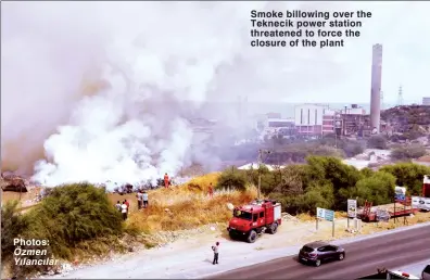  ?? ?? Photos: Özmen Yılancılar
Smoke billowing over the Teknecik power station threatened to force the closure of the plant