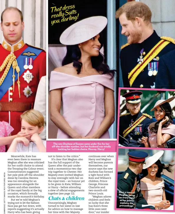  ??  ?? The new Duchess of Sussex came under fire for her off-the-shoulder number, but her husband was totally backing her fashion choice. Hooray, Harry! She’s a natural! Meghan hangs on every word as her prince explains the proceeding­s. ss Thatdre reallySuit­s darling! you,