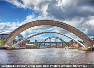  ??  ?? Gateshead Millennium Bridge open, taken by Steve Ellwood of Whitley Bay