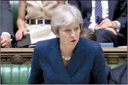  ?? AP/Parliament­ary Recording Unit ?? In an address before Parliament on Monday, British Prime Minister Theresa May defended her government’s preparatio­ns for leaving the European Union.