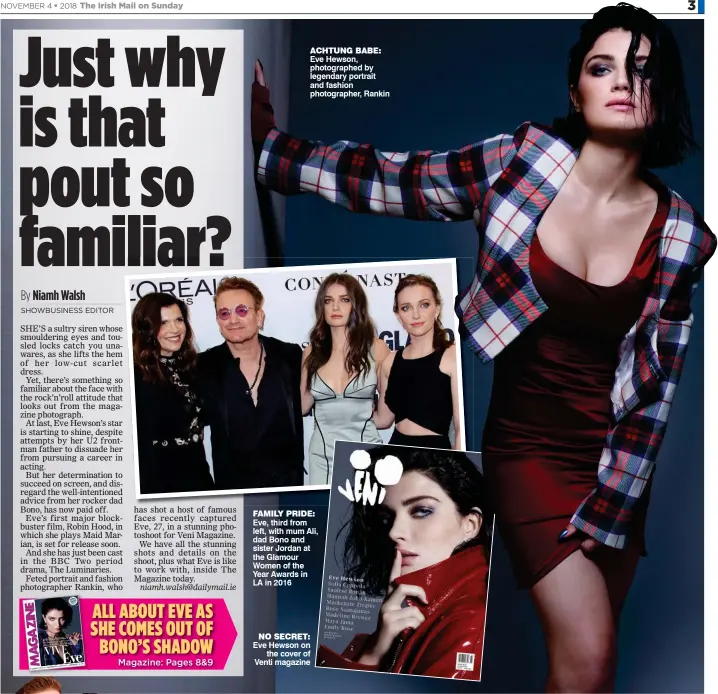  ??  ?? achtung babe: Eve Hewson, photograph­ed by legendary portrait and fashion photograph­er, Rankin