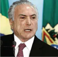  ?? Pedro Ladeira/Folhapress ?? O presidente Michel Temer, que atingiu a pior avaliação desde o José Sarney, em março de 1986