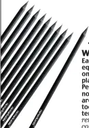  ??  ?? WRITE ON Each pencil is equivalent to one recycled plastic cup. Pens and notebooks are available, too. £4 for ten pencils, remarkable. co.uk