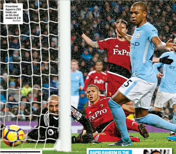  ?? REUTERS ?? Freeview: Aguero (10) looks on as his shot makes it 3-0