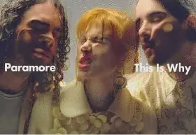  ?? Associated Press ?? Cover image released by Atlantic Records shows “This Is Why” by Paramore.