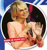  ??  ?? (57) MARIA DE FILIPPI