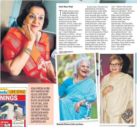  ?? PHOTO: SATISH BATE/HT HT PHOTO ?? Waheeda Rehman (left) and Helen