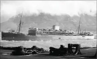  ?? Picture: BRIAN INGPEN COLLECTION ?? LAST VISIT: The troopship Warwick Castle, in wartime grey, sailing from Cape Town in 1942, her last visit before she was sunk off the Portuguese coast later that year.