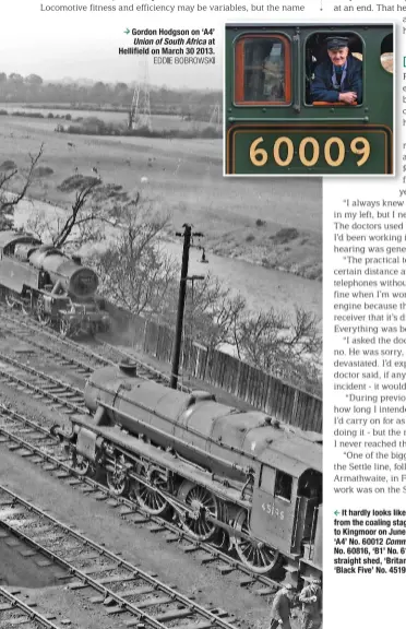  ?? PETER J. ROBINSON ?? It hardly looks like a shed about to close, but this was Carlisle Canal, taken from the coaling stage on the last weekend before the locomotive­s were moved to Kingmoor on June 10 1963. The fulsome variety of engines in steam includes ‘A4’ No. 60012...