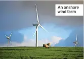  ?? ?? An onshore wind farm