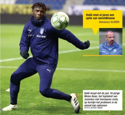  ?? FOTO'S JEFFREY GAENS ?? Italië hoopt dat de pas 18-jarige Moise Kean, het toptalent van Juventus met Ivoriaanse roots, op termijn het probleem in de aanval kan oplossen.