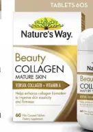  ??  ?? NATURE’S WAY BEAUTY COLLAGEN MATURE SKIN TABLETS S