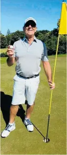  ?? Photo / Supplied ?? John Maslin after his hole in one on Saturday at Wanganui Golf Club.