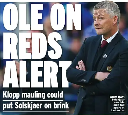  ?? ?? GRIM DAY: Solskjaer saw his side fall apart at Leicester