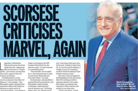  ?? PHOTO: AMY SUSSMAN/AFP ?? Martin Scorsese has been critical of Marvel films for some time now