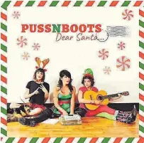  ??  ?? ‘Dear Santa...’, de Puss N Boots.
Santa, merry little Christmas,