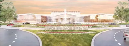  ?? FULL HOUSE RESORTS ?? TOP: An artist’s rendering of the proposed “American Place” casino in Waukegan proposed by Full House Resorts.