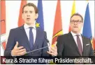  ??  ?? Kurz & Strache führen Präsidents­chaft.