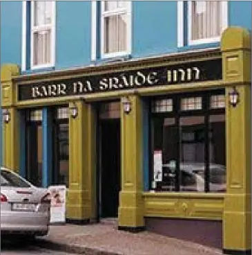  ?? The famous Barr na Sráide Inn in Dingle run by Daithí Geaney, who described the closure as ‘devastatin­g’. ??