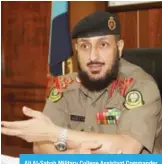  ??  ?? Ali Al-Sabah Military College Assistant Commander Brig Khaled Al-Otaibi speaks to Kuwait Times.