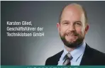  ??  ?? Karsten Glied, Geschäftsf­ührer der Techniklot­sen GmbH