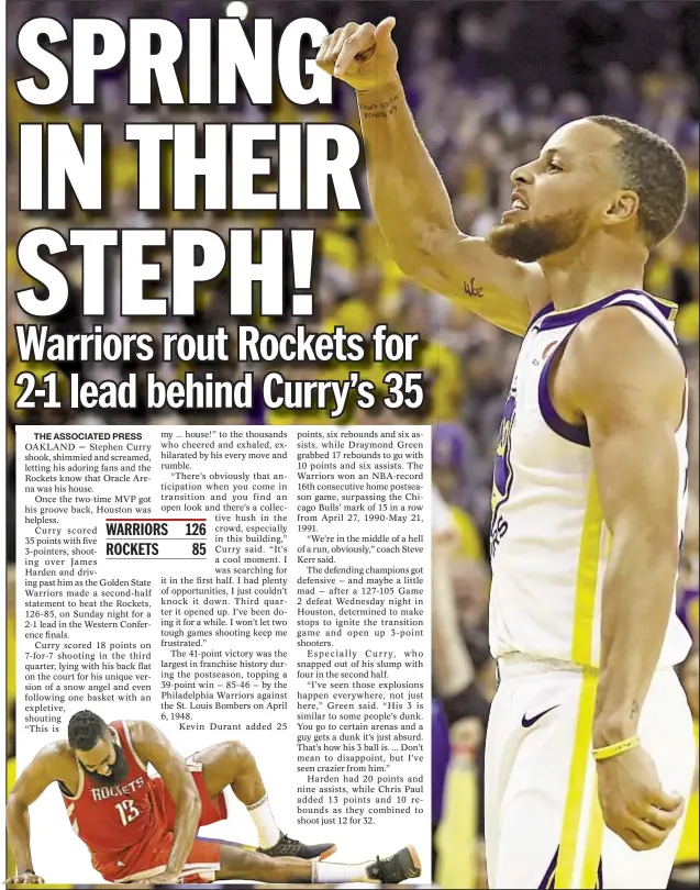  ??  ?? Stephen Curry leads furious Warriors charge with 35 points Sunday night as Golden State roughs up James Harden (inset) and Rockets to take 2-1 series lead.