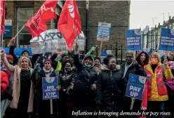  ?? ?? Inflation is bringing demands for pay rises