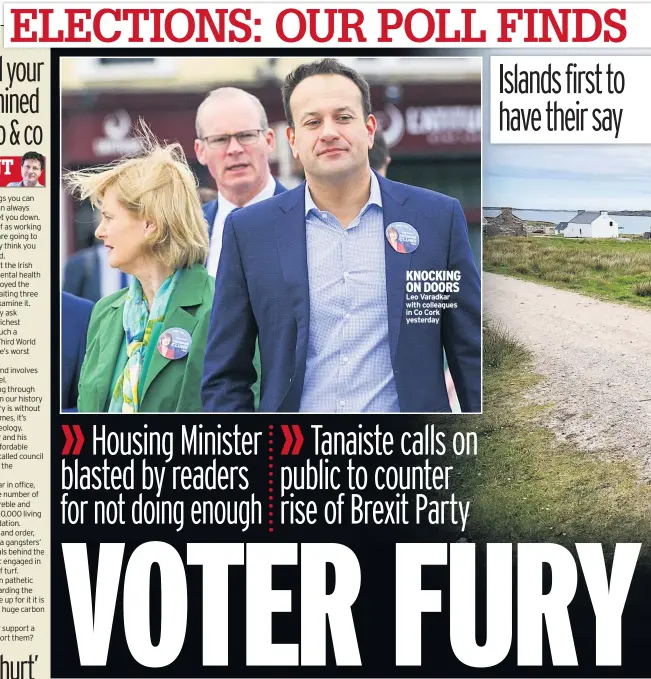  ??  ?? KNOCKING ON DOORS Leo Varadkar with colleagues in Co Cork yesterday