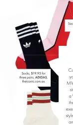  ??  ?? Socks, $19.95 for three pairs, ADIDAS, theiconic.com.au