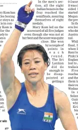  ?? AFP ?? Mary Kom after her win over Sri Lanka's Anusha Dilrukshi.