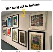  ??  ?? Det mangler to bilder på veggen hos NRK.
