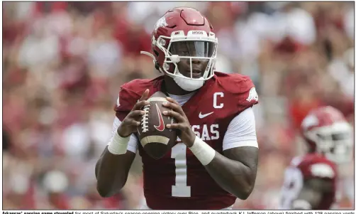  ?? (NWA Democrat-Gazette/Charlie Kaijo) ?? Arkansas’ passing game struggled for most of Saturday’s season-opening victory over Rice, and quarterbac­k KJ Jefferson (above) finished with 128 passing yards with 1 touchdown and 1 intercepti­on. “We need our good players to play good,” Razorbacks Coach Sam Pittman said. “That’s just any team, but I think our receivers will show up better.”