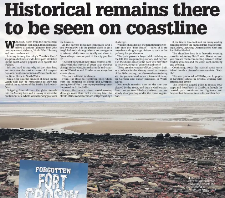  ??  ?? ● Rubble from the blitz along the Sefton Coast and (inset) the front cover of Forgotten Fort Crosby