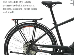  ?? ?? The Cross Lite EVO is fully accessoriz­ed with a rear rack, fenders, kickstand, Fuxon lights and a bell.