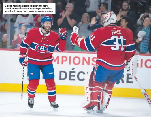  ?? PHOTO D’ARCHIVES, PIERRE-PAUL POULIN ?? Victor Mete (à gauche) gagnera sûrement en confiance avec son premier but jeudi soir.