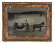  ??  ?? Photograph­er unknown, Tourists in horsedrawn carriage at Niagara Falls, circa 1860, ambrotype in leather case.