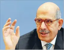  ?? Photo: REUTERS ?? Drops bid: Egyptian reform leader Mohamed Elbaradei has withdrawn from the presidenti­al election race.