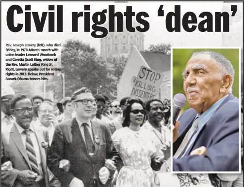  ??  ?? Rev. Joseph Lowery (left), who died Friday, in 1970 Atlanta march with union leader Leonard Woodcock and Coretta Scott King, widow of the Rev. Martin Luther King Jr. Right, Lowery speaks out for voting rights in 2013. Below, President Barack Obama honors him.
