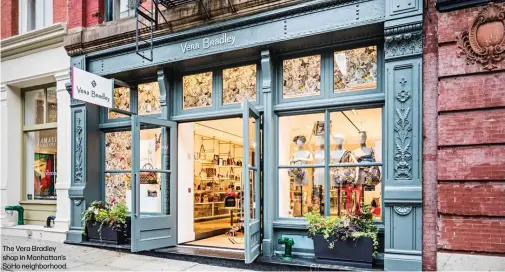  ??  ?? The Vera Bradley shop in Manhattan’s SoHo neighborho­od.