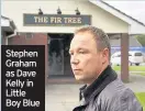  ??  ?? Stephen Graham as Dave Kelly in Little Boy Blue