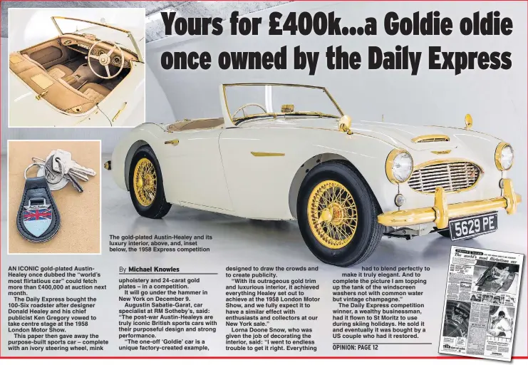  ?? Pictures: SWNS ?? The gold-plated Austin-Healey and its luxury interior, above, and, inset below, the 1958 Express competitio­n