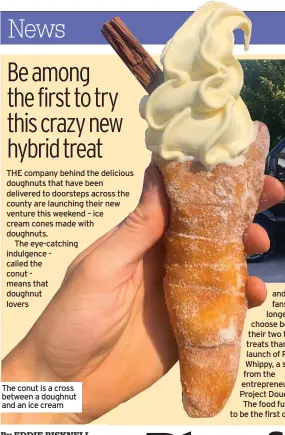 ??  ?? The conut is a cross between a doughnut and an ice cream