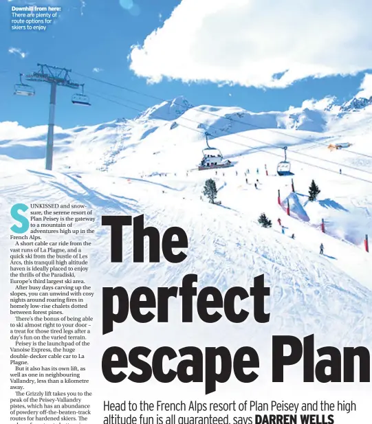  ??  ?? Downhill from here: There are plenty of route options for skiers to enjoy